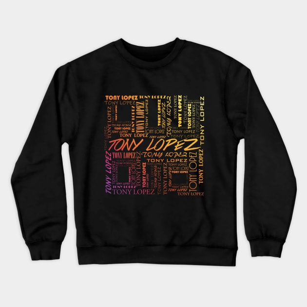 Tony Lopez Logo name pattern rainbow - Tiktok Lopez brothers | Hype house Crewneck Sweatshirt by Vane22april